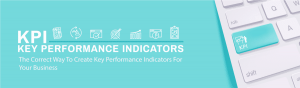 Creating key performance indicators (KPIs) for business coreectly