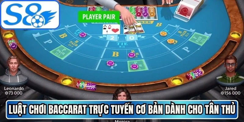 Luật chơi baccarat trực tuyến cơ bản dành cho tân thủ