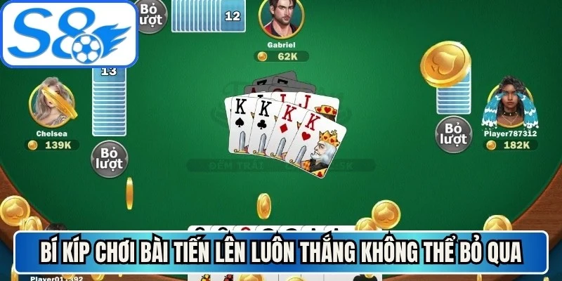 Bí kíp chơi bài tiến lên luôn thắng không thể bỏ qua