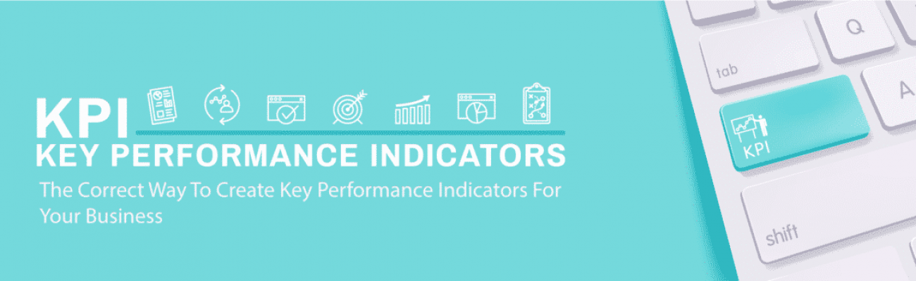 Creating key performance indicators (KPIs) for business coreectly